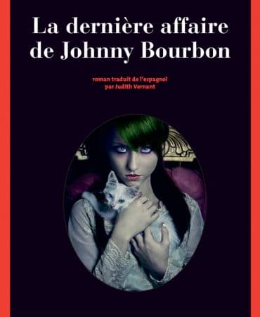 LA DERNIÈRE AFFAIRE DE JOHNNY BOURBON